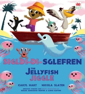 Hart, Caryl. Sigl-di-Sglefren / The Jellyfish Jiggle. Rily Publications Ltd, 2026.