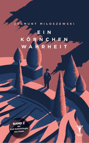 Miloszewski, Zygmunt. Ein Körnchen Wahrheit. POLENTE VERLAG, 2026.