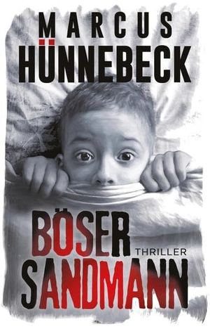 Hünnebeck, Marcus. Böser Sandmann - Thriller. Belle Epoque Verlag, 2022.