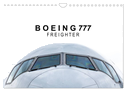 Boeing 777 Freighter (Wandkalender 2025 DIN A4 quer), CALVENDO Monatskalender