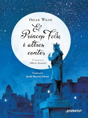 Wilde, Oscar. El príncep feliç i altres contes. Editorial Juventud, S.A., 2020.