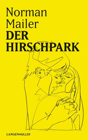 Mailer, Norman. Der Hirschpark. Langen - Mueller Verlag, 2024.