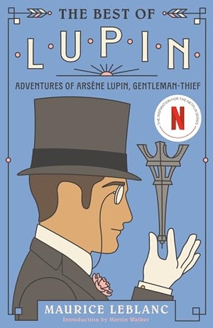 Leblanc, Maurice. The Best of Lupin - Adventures of Arsene Lupin, Gentleman-Thief. Random House USA Inc, 2024.
