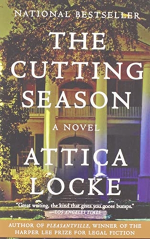Locke, Attica. The Cutting Season. PERENNIAL, 2013.