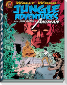 Wally Wood: Jungle Adventures W/ Animan