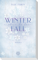 Winterfall - A Place to love (Romance Einzelband)