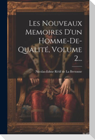Les Nouveaux Memoires D'un Homme-de-qualité, Volume 2...