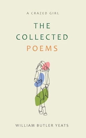 Yeats, W B. Collected Pomes. Repro India Limited, 2024.