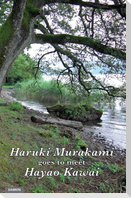 Haruki Murakami goes to meet Hayao Kawai