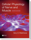 Cell Physiology Nerve Muscle 4e