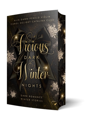 Dawn, Alia / Violin, Penelo et al. Vicious Dark Winter Nights - Dark Romance Winter Stories | Limitierte Auflage mit Farbschnitt. NOVA MD, 2025.