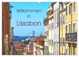 Meyer © Stimmungsbilder1, Marion. Willkommen in Lissabon (Wandkalender 2024 DIN A2 quer), CALVENDO Monatskalender - Willkommen in Lissabon zeigt die Metroplole Portugals mit ihren zahlreichen Sehenswürdigkeiten. Calvendo, 2023.