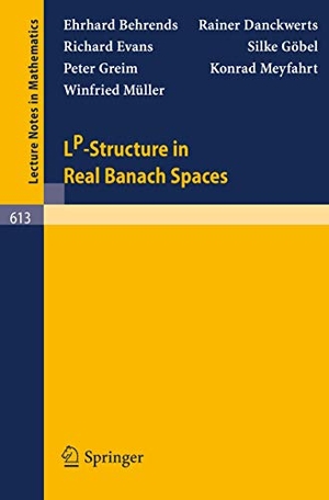 Behrends, E. / Danckwerts, R. et al. LP-Structure in Real Banach Spaces. Springer Berlin Heidelberg, 1977.