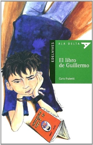 Frabetti, Carlo. El libro de Guillermo. Editorial Luis Vives (Edelvives), 2002.