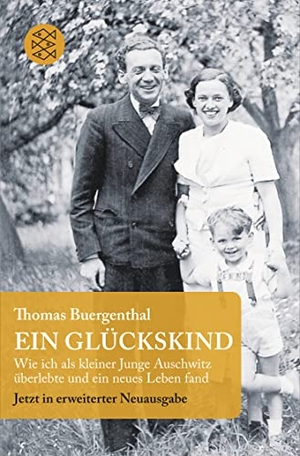 Buergenthal, Thomas. Ein Glückskind - Wie ich als kleiner Junge Auschwitz überlebte und ein neues Leben fand. FISCHER Taschenbuch, 2015.