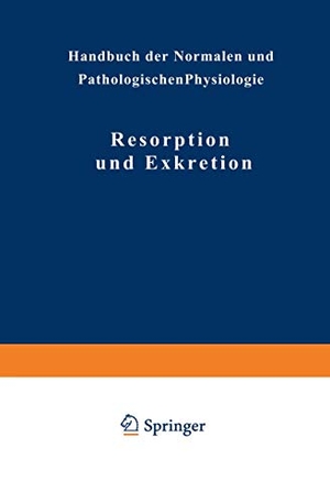 Adler, Na / Schwenkenbecher, Na et al. Resorption und Exkretion. Springer Berlin Heidelberg, 1929.