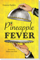 Pineapple Fever