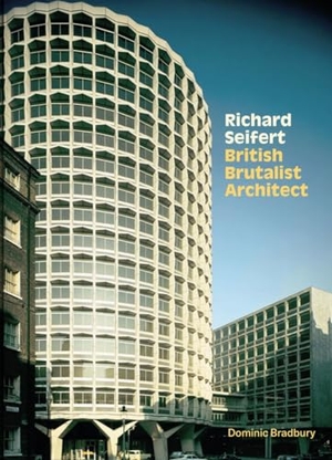 Bradbury, Dominic. Richard Seifert - British Brutalist Architect. Lund Humphries Publishers Ltd, 2020.