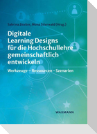 Digitale Learning Designs für die Hochschullehre gemeinschaftlich entwickeln