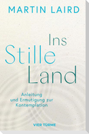 Ins Stille Land