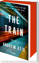 The Train. Die nächste U-Bahn-Station könnte deine letzte sein