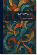 Mystery Mile