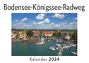 Bodensee-Königssee-Radweg (Wandkalender 2024, Kalender DIN A4 quer, Monatskalender im Querformat mit Kalendarium, Das perfekte Geschenk)