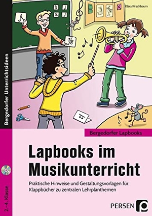 Kirschbaum, Klara. Lapbooks im Musikunterricht - 1.-4. Klasse - Praktische Hinweise und Gestaltungsvorlagen für Klappbücher zu zentralen Lehrplanthemen. Persen Verlag i.d. AAP, 2019.