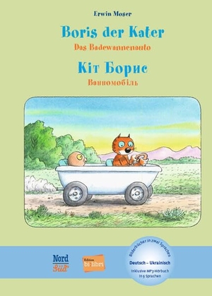 Moser, Erwin. Boris der Kater - Das Badewannenauto (Deutsch-Ukrainisch) - Zweisprachiges Kinderbuch mit MP3-Hörbuch zum Herunterladen. bilibri, 2024.
