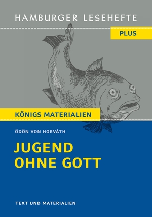 Horváth, Ödön von. Jugend ohne Gott - Text und Materialien. Hamburger Lesehefte, 2023.