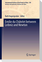 Emilie du Châtelet between Leibniz and Newton