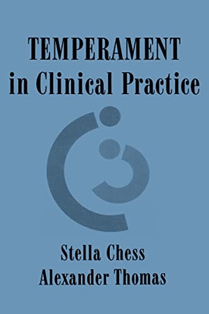 Chess, Stella / Alexander Thomas. Temperament in Clinical Practice. Guilford Publications, 1995.