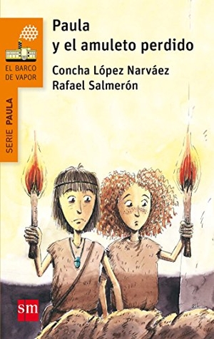 López Narváez, Concha / Rafael Salmerón López. Paula y el amuleto perdido. Fundación Santa María-Ediciones SM, 2017.