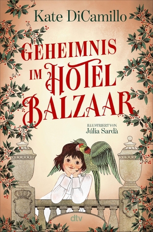 DiCamillo, Kate. Geheimnis im Hotel Balzaar - Über die Magie der Hoffnung - von der preisgekrönten Autorin von Winn-Dixie. dtv Verlagsgesellschaft, 2026.