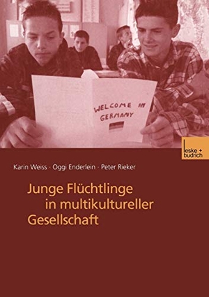 Weiss, Karin / Rieker, Peter et al. Junge Flüchtlinge in multikultureller Gesellschaft. VS Verlag für Sozialwissenschaften, 2001.