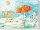 Vom kleinen Eisbären, dem es zu warm geworden ist