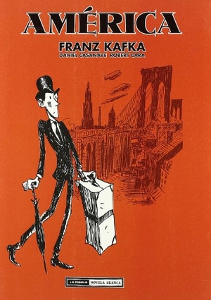 Cara, Robert / Casanave, Daniel et al. América Kafka. Ediciones La Cúpula, S.L., 2008.