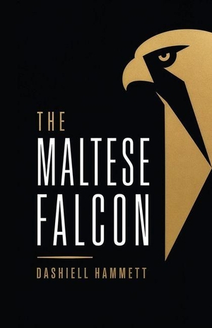 Hammett, Dashiell. The Maltese Falcon - A Hardboiled Classic of Crime, Betrayal, and Obsession. Curated Collection Publishing, 2026.