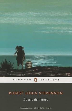 Stevenson, Robert Louis. La Isla del Tesoro / Treasure Island. Prh Grupo Editorial, 2015.