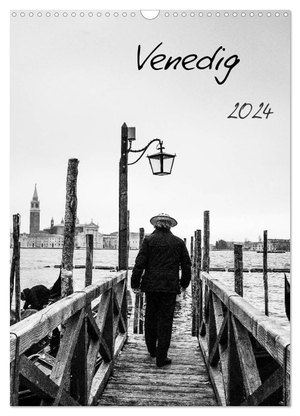 Gimpel, Frauke. Venedig (Wandkalender 2024 DIN A3 hoch), CALVENDO Monatskalender - Venedig in Schwarzweiß. Calvendo Verlag, 2023.