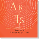 The Art of Is