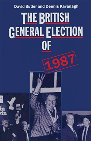 Butler, David / Dennis Kavanagh. The British General Election of 1987. Palgrave MacMillan UK, 1988.