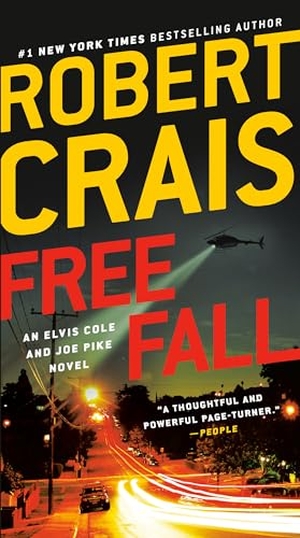 Crais, Robert. Free Fall - An Elvis Cole and Joe Pike Novel. Random House, 2019.