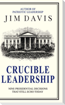 Crucible Leadership