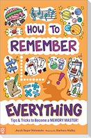 How to Remember Everything
