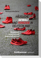 Häusliche Gewalt und Femizide in Deutschland