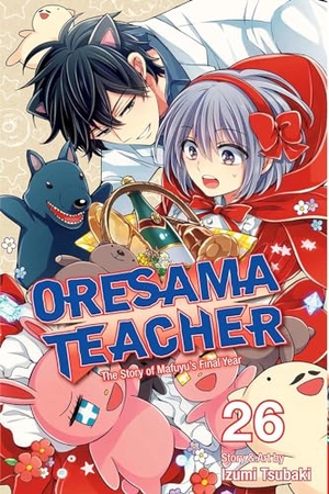 Tsubaki, Izumi. Oresama Teacher, Vol. 26. Viz Media, 2019.