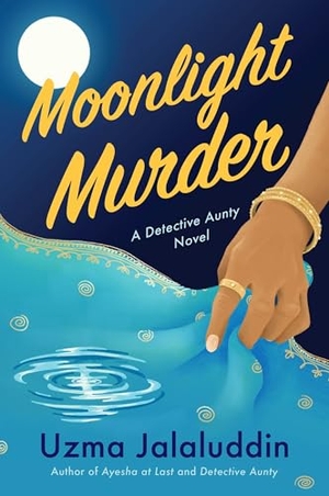 Jalaluddin, Uzma. Moonlight Murder - A Detective Aunty Novel. HarperCollins, 2026.
