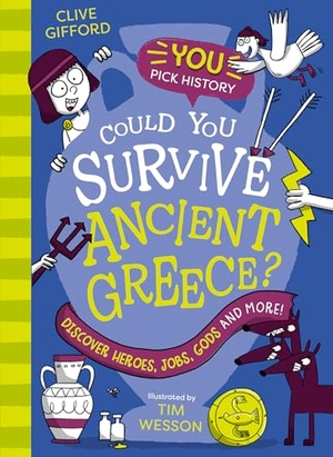 Gifford, Clive. Could You Survive Ancient Greece?. HarperCollins Publishers, 2026.