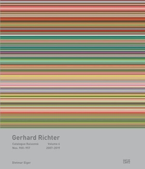 Elger, Dietmar (Hrsg.). Gerhard Richter Catalogue Raisonné. Volume 6 - Nos. 900-957 2007-2019. Hatje Cantz Verlag GmbH, 2022.
